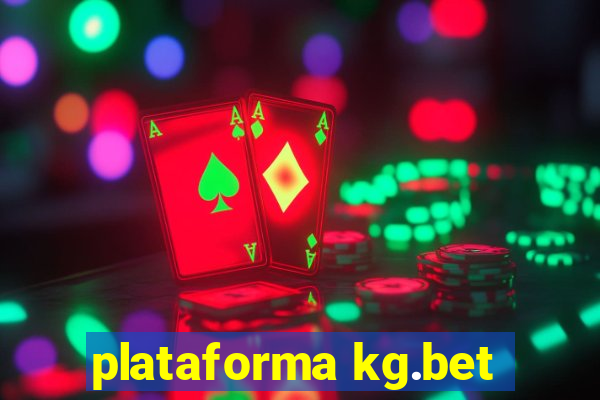 plataforma kg.bet